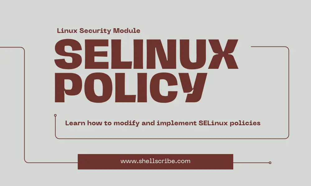 Secure Linux System by Implementing SELinux - Shellscribe